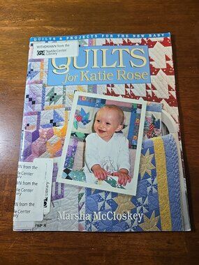 Quilts for Katie Rose by Marsha R. McCloskey (1999, Trade Paperback)